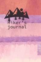 Hiking Journal: Hiking Journal Notebook, Perfect Hiking Gifts 6 x 9 Travel Size 1674727976 Book Cover