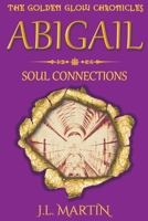 Abigail- Soul Connections: Series One- Book Four 1925852083 Book Cover