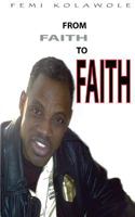 From Faith to Faith 1495499650 Book Cover