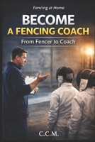 Teach. Guide. Develop. (Fencing at Home) B0GW2VM46Q Book Cover