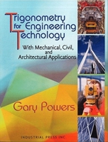 Trigonometry for Engineering Technology: With Mechanical, Civil, and Architectural Applications 0831134542 Book Cover