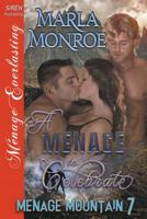 A Menage to Celebrate [Menage Mountain 7] (Siren Publishing Menage Everlasting) 1642439134 Book Cover