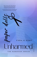 Paper Dolls: Unharmed (Habakkuk Series) 1965352650 Book Cover