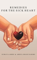 Remedies for the Sick Heart B0BS8Q134Q Book Cover