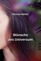 Wünsche ans Universum B0CPTKBFH6 Book Cover