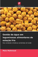 Gestão da água em leguminosas alimentares de estação fria 620969313X Book Cover