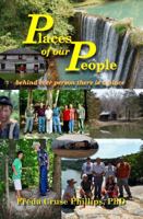 Places of our People: Behind Every Person There is a Place 098421111X Book Cover