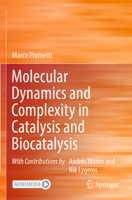 Molecular Dynamics and Complexity in Catalysis and Biocatalysis 303088502X Book Cover