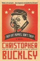 They Eat Puppies, Don't They? 044654096X Book Cover