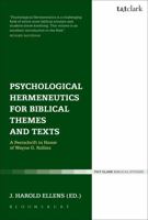 Psychological Hermeneutics for Biblical Themes and Text: A Festschrift in Honor of Wayne G. Rollins 0567644332 Book Cover
