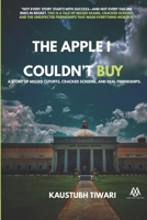 The Apple I Couldn't Buy B0FBZR45ZW Book Cover