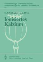 Ionisiertes Kalzium: Seine Messungen Und Seine Kardiovaskularen Auswirkungen 3540135677 Book Cover