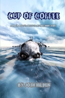Cup of Coffee: A DPA/Marquette Institute Mythos Short Story B0CXDWY42T Book Cover