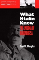 What Stalin Knew: The Enigma of Barbarossa 030011981X Book Cover