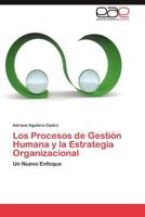Los Procesos de Gestion Humana y La Estrategia Organizacional 3846561452 Book Cover