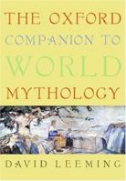 The Oxford Companion to World Mythology 0195156692 Book Cover