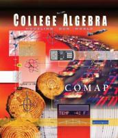 College Algebra: Modeling Our World, Preliminary Edition (Comap, the Consortium for Mathematics and Its Applications) 0716744570 Book Cover