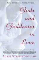 Gods and Goddesses in Love: Making the Myth a Reality for You 074347094X Book Cover