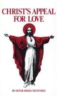Christ's Appeal For Love 089555013X Book Cover