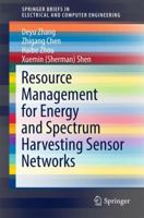 Resource Management for Energy and Spectrum Harvesting Sensor Networks 3319537709 Book Cover