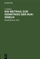 Ein Beitrag zur Kenntniss der Ruk-Inseln 311266227X Book Cover