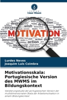 Motivationsskala: Portugiesische Version des MWMS im Bildungskontext (German Edition) 6207861485 Book Cover