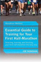 Essential Guide to Training for Your First Half-Marathon 0982162626 Book Cover