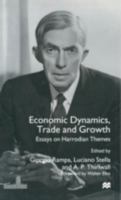 Economic Dynamics, Trade and Growth: Essays on Harrodian Themes 0333717309 Book Cover