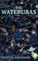 The Waterubas: Book 1 1964108004 Book Cover