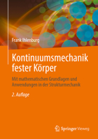 Kontinuumsmechanik fester Körper: Mit mathematischen Grundlagen und Anwendungen in der Strukturmechanik (German Edition) 3662735458 Book Cover