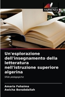 Un'esplorazione dell'insegnamento della letteratura nell'istruzione superiore algerina: Sfide pedagogiche 6204007300 Book Cover