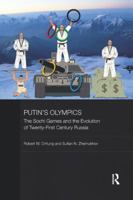 Putin's Olympics: The Sochi Games and the Evolution of Twenty-First Century Russia 0367185989 Book Cover