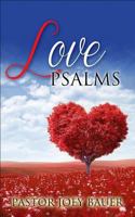 Love Psalms: A Christian Love Story 1502562545 Book Cover