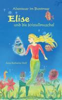 Abenteuer im Buntmeer - Elise und die Kristallmuschel 3732233502 Book Cover