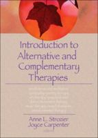 Introduction to Alternative and Complementary Therapies 0789022060 Book Cover