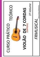 Curso Pr tico Te rico Viol o 7 Cordas [n o Destro/canhoto] (Portuguese Edition) 6526615910 Book Cover