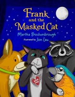 Frank and the Masked Cat 164614242X Book Cover