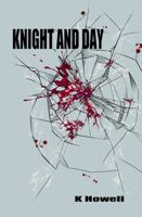 Knight and Day (Eli Knight) B0FKPK8P96 Book Cover