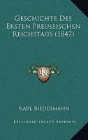 Geschichte Des Ersten Preussischen Reichstags (1847) 1145127827 Book Cover