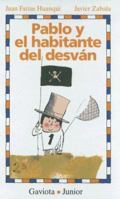 Pablo y el Habitante del Desvan 8439215827 Book Cover