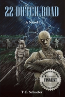 22 Dutch Road B08GB99FHQ Book Cover