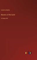 Masters of the Guild: in large print 3368344730 Book Cover