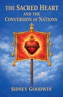 The Sacred Heart and the Conversion of Nations B0GTCFDDWZ Book Cover