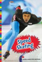 Speed Skating (Winter Olympic Sports) 1681521849 Book Cover