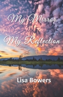 My Mirror My Reflection B089M61KC1 Book Cover