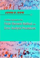 A Unified Approach to the Finite Element Method and Error Analysis Procedures 0122214404 Book Cover