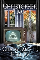 Chaos Tales: Hell TV 1514138417 Book Cover