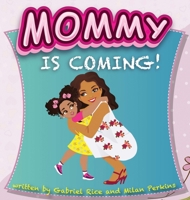 Mommy is coming! B0F3VDRFKP Book Cover