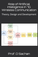 Role of Artificial Intelligence in 7G Wireless Communication: Theory, Design and Development (Krishna) B0FJ726TFC Book Cover