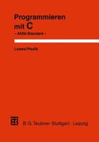 Programmieren mit C. ANSI- Standard 3519322862 Book Cover